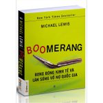 Boomerang – Bong bóng kinh tế và làn sóng vỡ nợ quốc gia