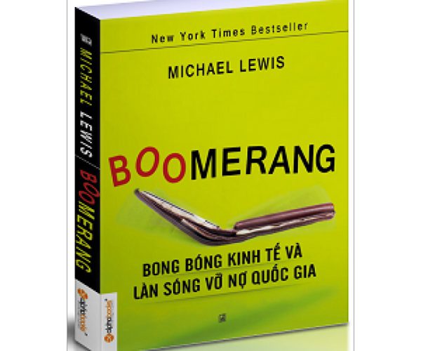 Boomerang – Bong bóng kinh tế và làn sóng vỡ nợ quốc gia
