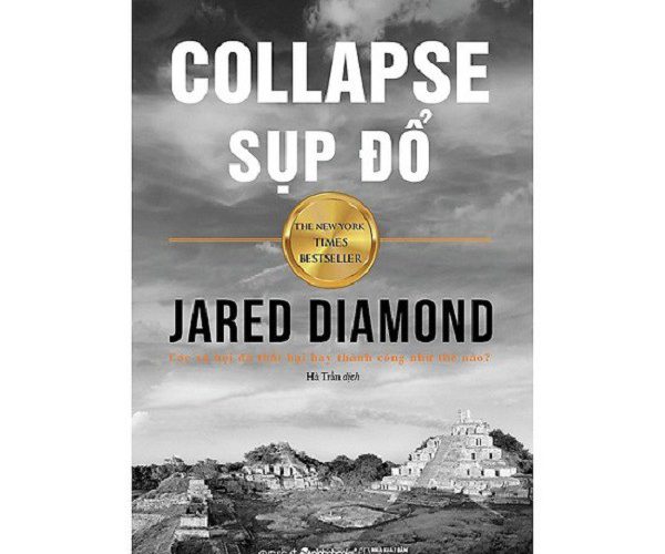 Collapse - Lý do các xã hội sụp đổ