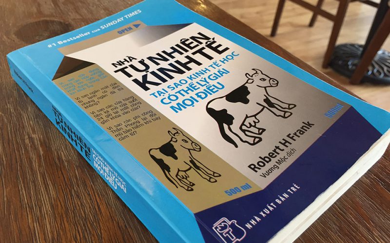 Nhà tự nhiên kinh tế - Tại sao kinh tế học có thể lý giải mọi điều