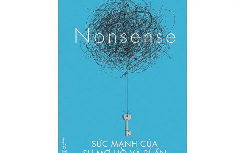 Nonsense - Sức mạnh của sự mơ hồ và bí ẩn